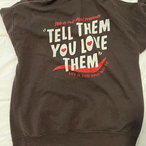 Tell them you love them Hoodie